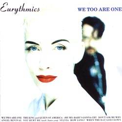 Eurythmics : We Too Are One